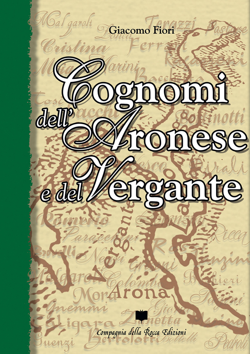 GIACOMO FIORI. COGNOMI DELL'ARONESE E DEL VERGANTE