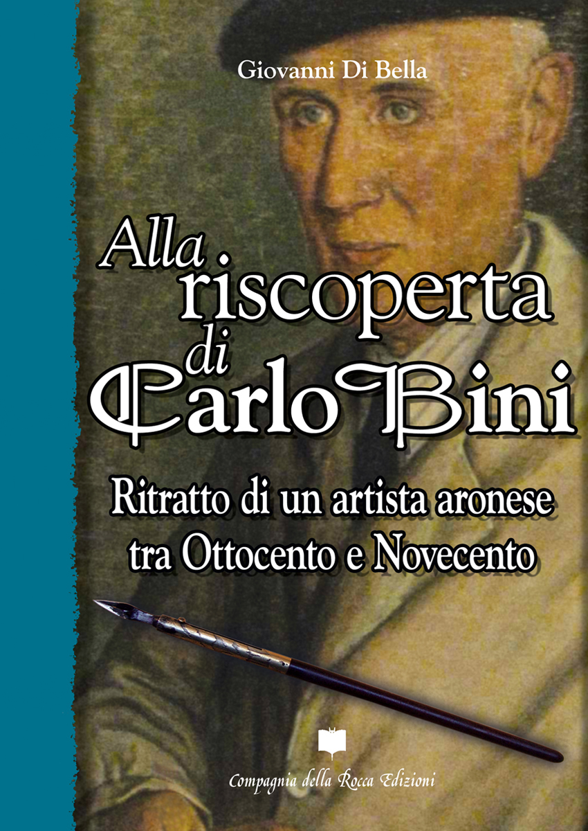 GIOVANNI DI BELLA. ALLA RISCOPERTA DI CARLO BINI