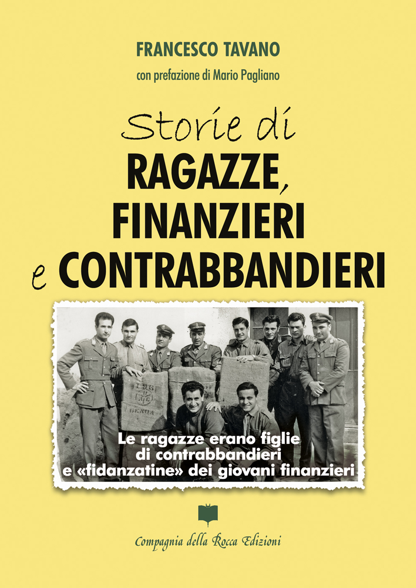 FRANCESCO TAVANO. STORIE DI RAGAZZE, FINANZIERI E CONTRABBANDIERI