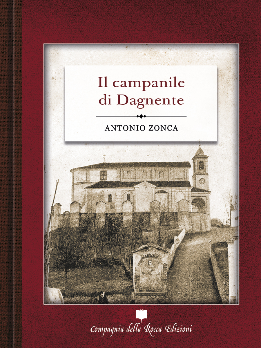 IL CAMPANILE DI DAGNENTE di ANTONIO ZONCA