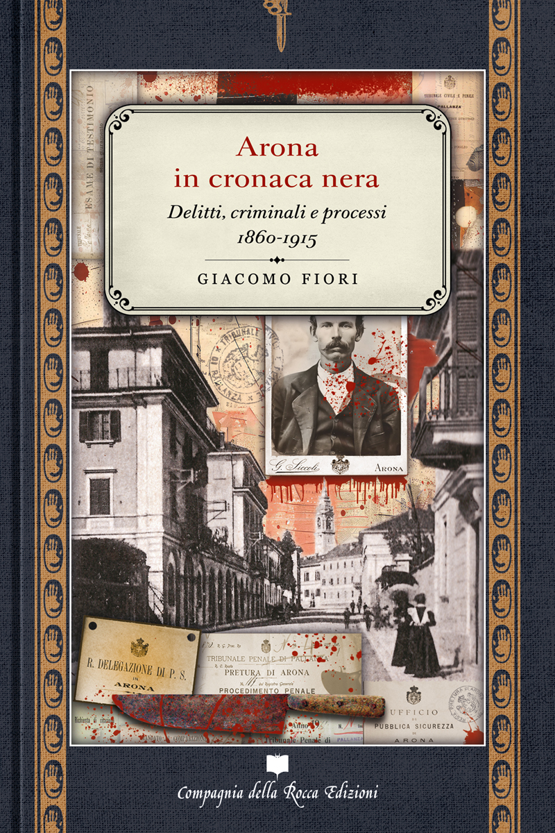 ARONA IN CRONACA NERA di GIACOMO FIORI