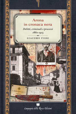 ARONA IN CRONACA NERA di GIACOMO FIORI